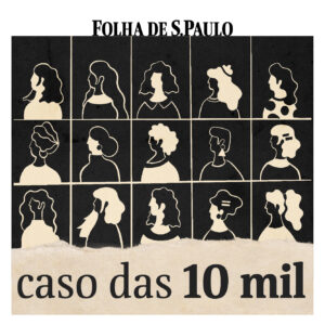 Podcast Caso das 10 mil