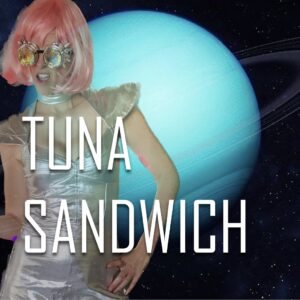 Moment of Comedy Gold - Tuna Sandwich
